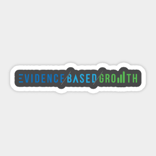 Evidence Based Growth Sticker